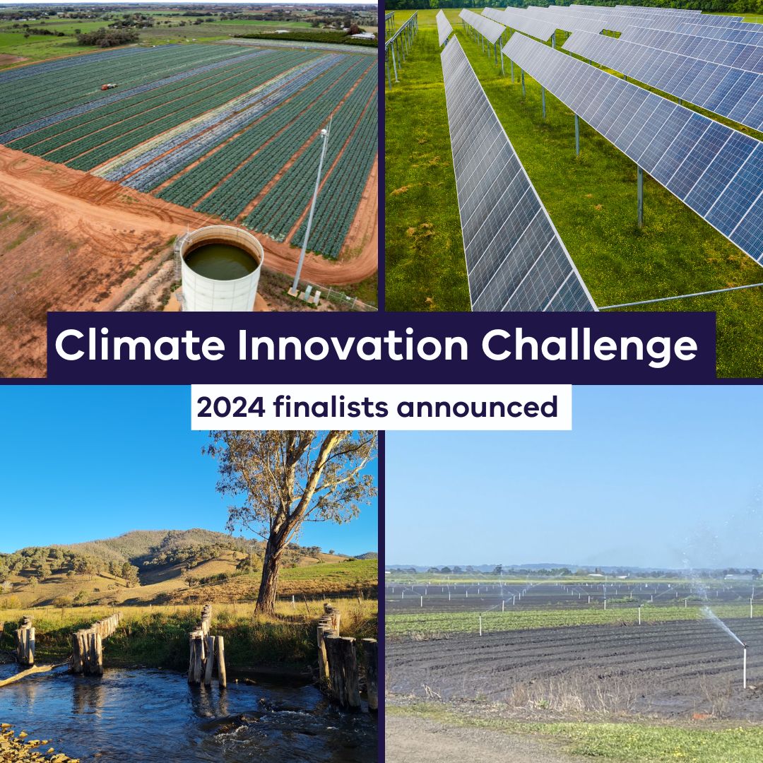 four images showing water use for irrigation, a waterway and solar PV panels with the words over the top - Climate Innovation Challenge 2024 finalists announced